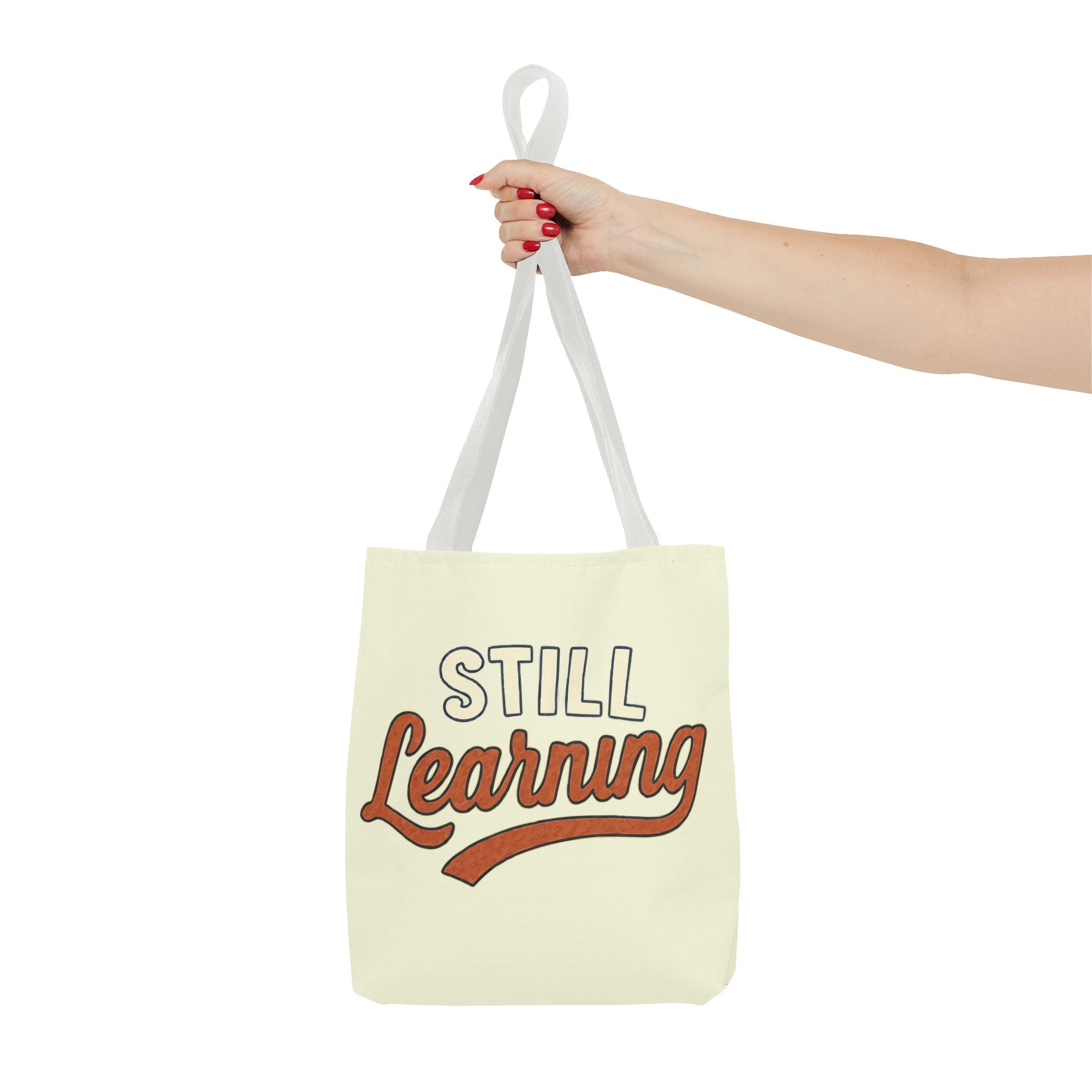 Still learning Tote Bag, Inspirational Gift, Eco-Friendly Shopping Bag