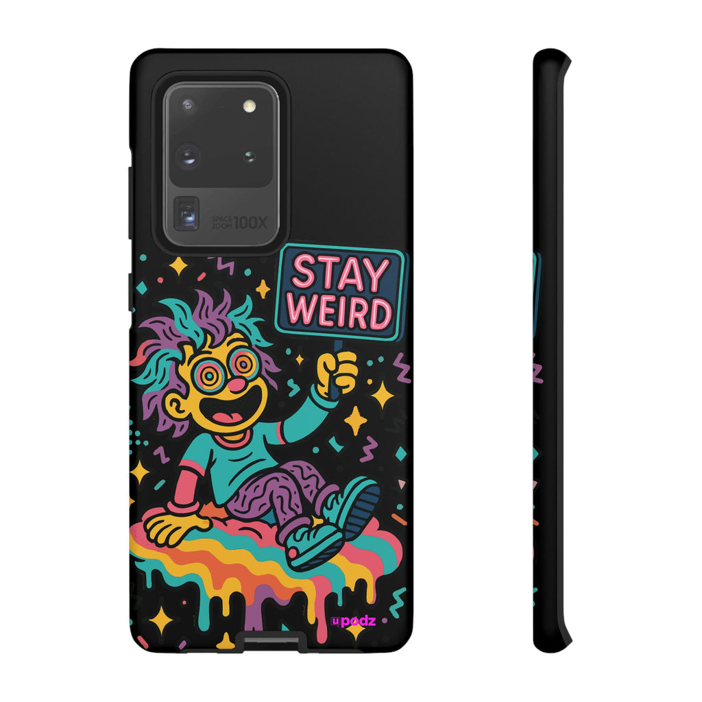 Stay Weird Design, Tough Cases, Phone Cover