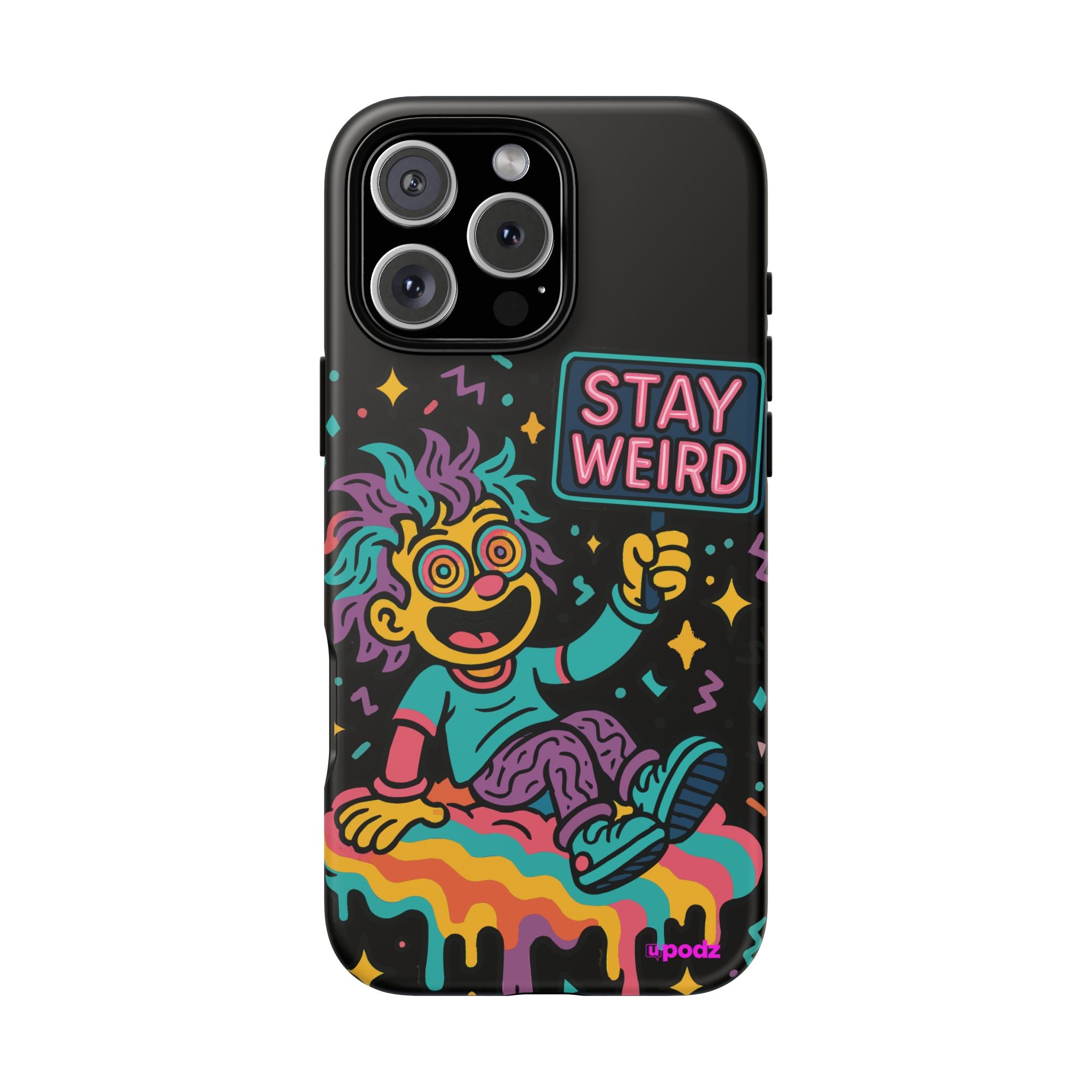 Stay Weird Design, Tough Cases, Phone Cover