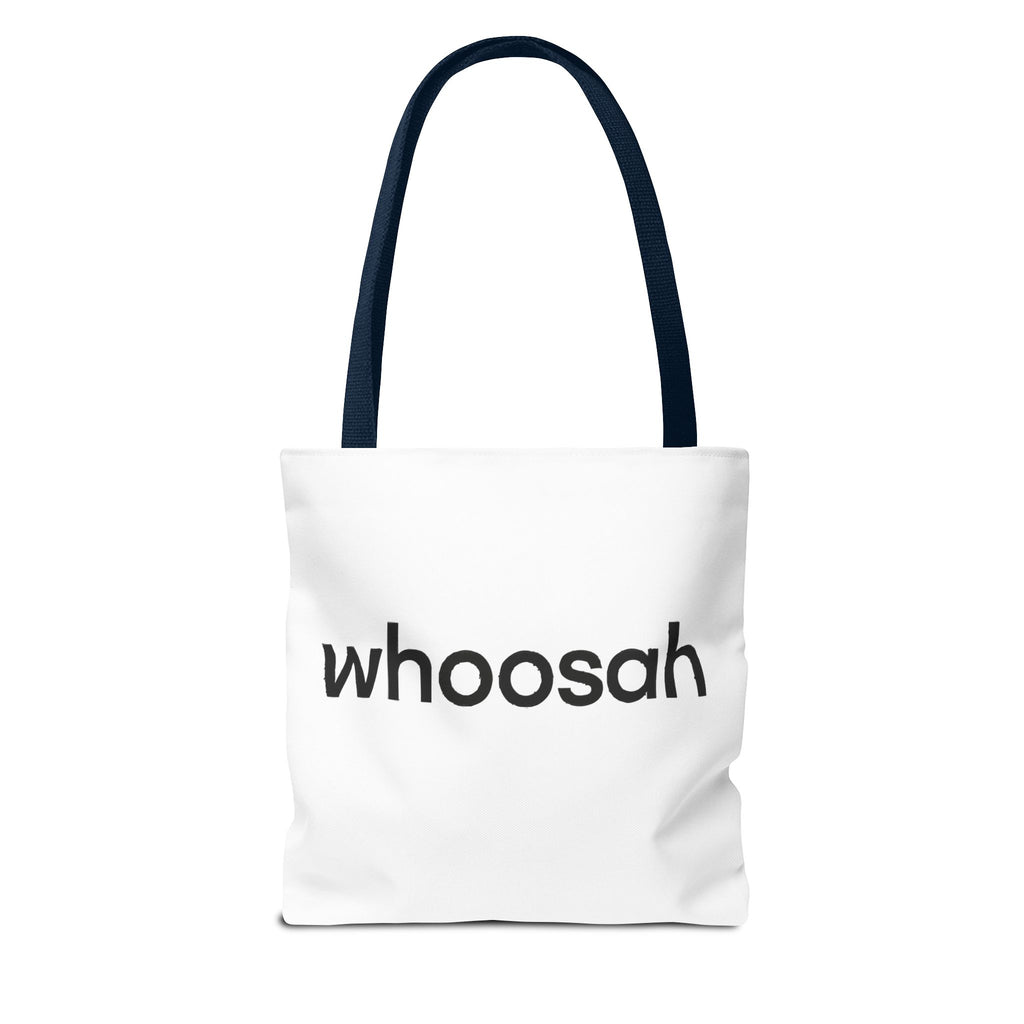 Whoosah Tote Bag - Motivational Carryall