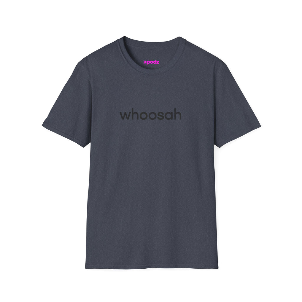 Whoosah T-Shirt