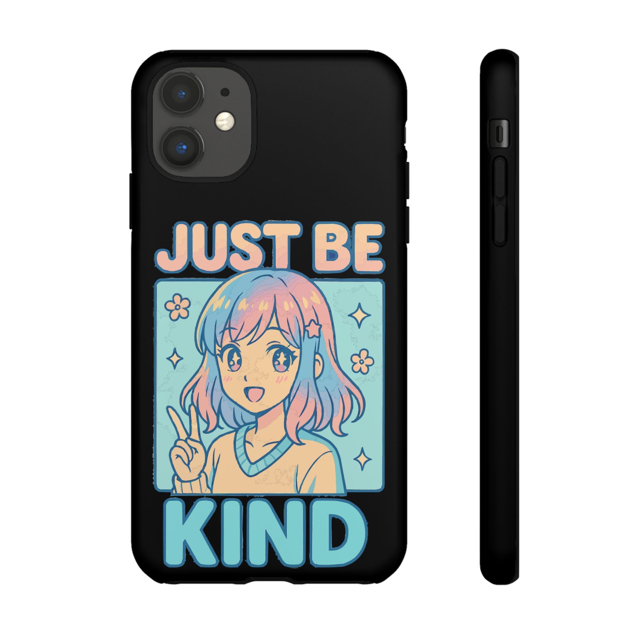 Just Be Kind Design, Tough Cases, Phone Cover
