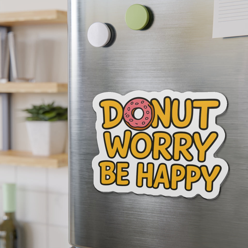 Donut Worry Die-Cut Magnets - Fun Home Decor, Gift for Food Lovers
