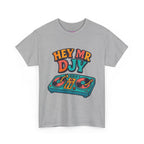 Hey Mr Dj T-Shirt