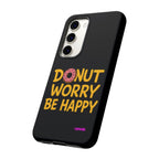 Donut Worry Design, Tough Cases, Phone Cover