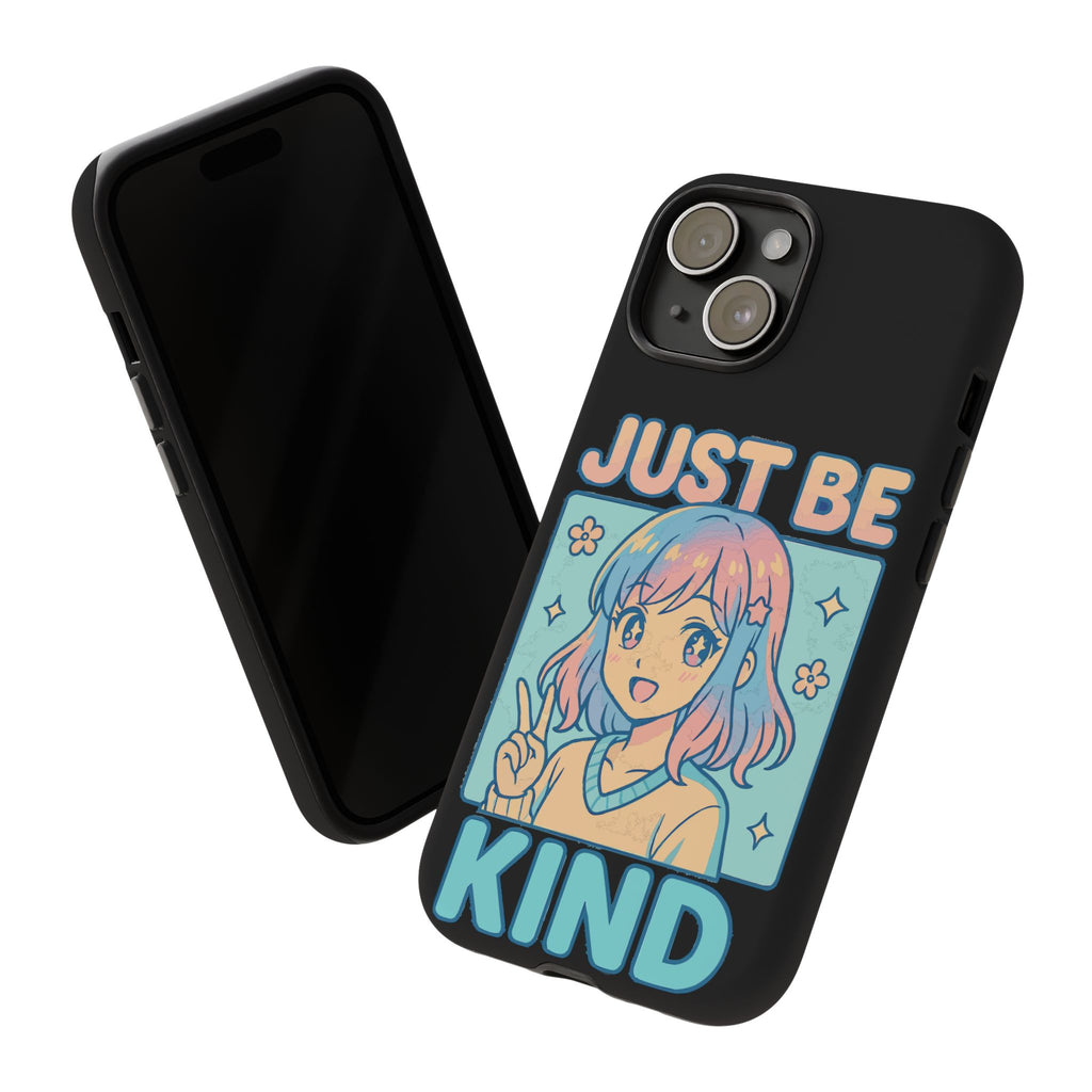 Just Be Kind Design, Tough Cases, Phone Cover