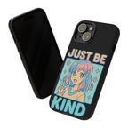 Just Be Kind Design, Tough Cases, Phone Cover