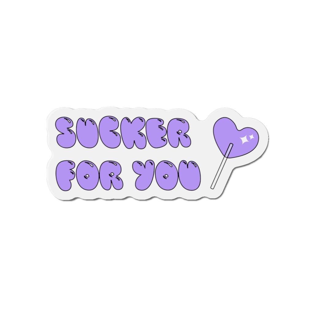 Cute Die-Cut Magnet - "Sucker For You" - Perfect Gift, Fridge Magnet