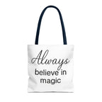 Always Believe in Magic Tote Bag, Inspirational Gift, Eco-Friendly Shopping Bag