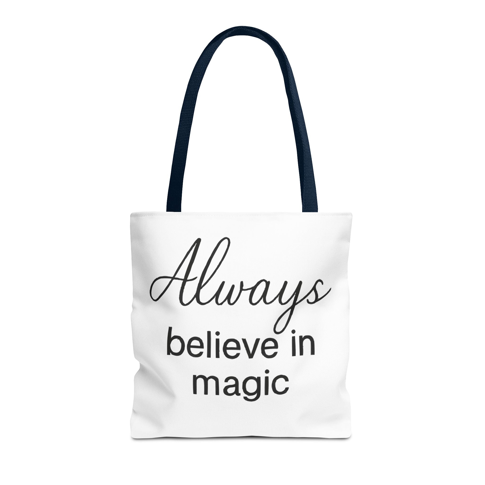Always Believe in Magic Tote Bag, Inspirational Gift, Eco-Friendly Shopping Bag