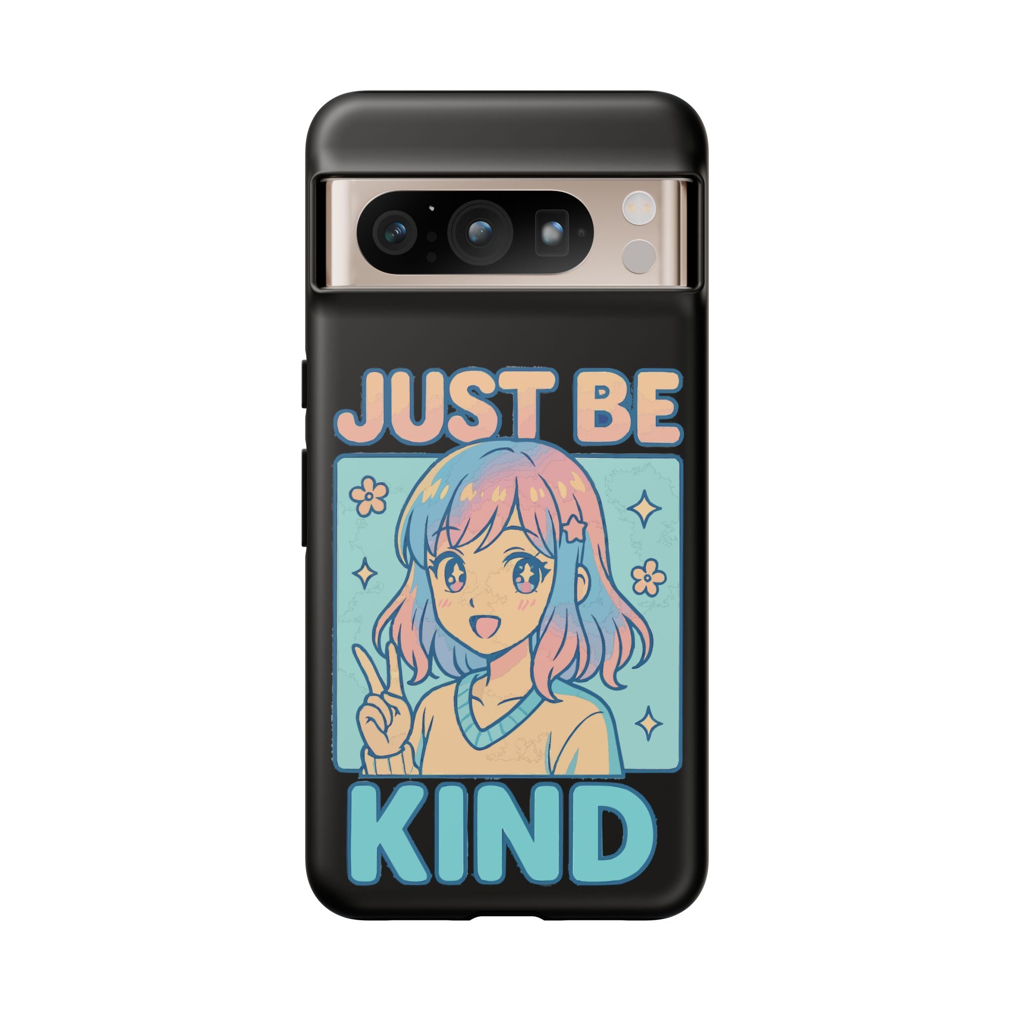 Just Be Kind Design, Tough Cases, Phone Cover