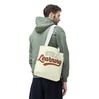 Still learning Tote Bag, Inspirational Gift, Eco-Friendly Shopping Bag