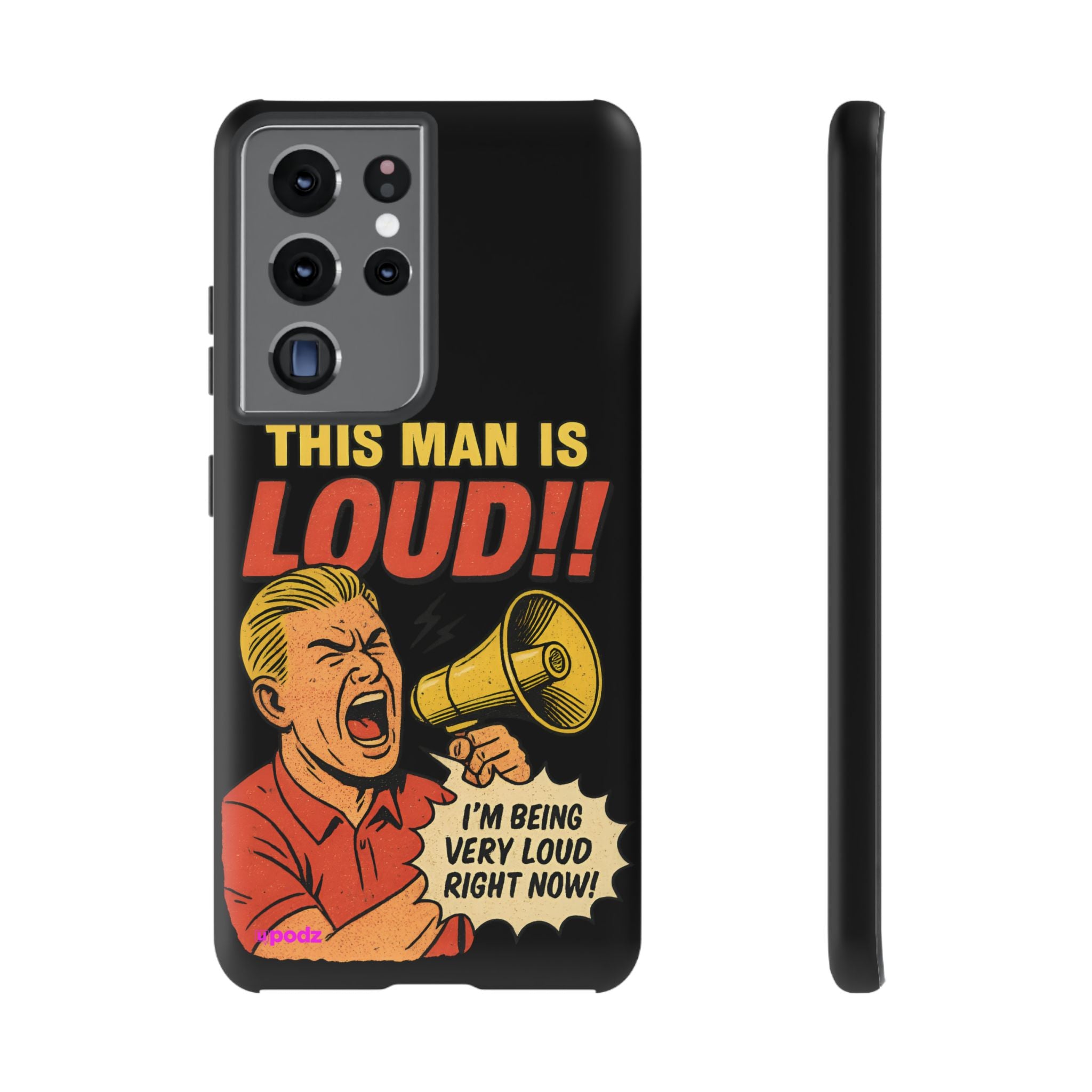 Loud Man Design, Tough Cases, Phone Cover