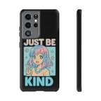 Just Be Kind Design, Tough Cases, Phone Cover