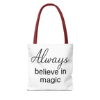 Always Believe in Magic Tote Bag, Inspirational Gift, Eco-Friendly Shopping Bag